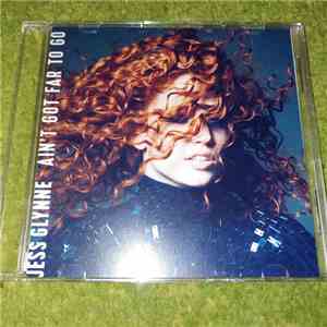Jess Glynne - Ain't Got Far To Go FLAC