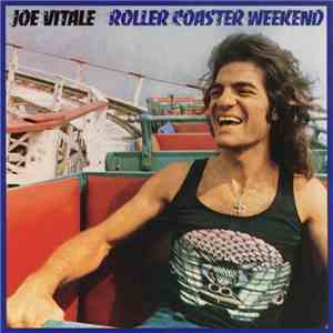 Joe Vitale - Roller Coaster Weekend FLAC
