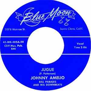 Johnny Amelio, Bill Paradis And His Downbeats - Jugue FLAC
