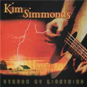 Kim Simmonds - Struck By Lightning FLAC