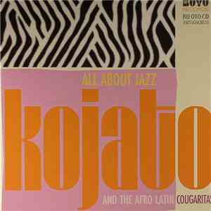 Kojato And The Afro Latin Cougaritas - All About Jazz FLAC
