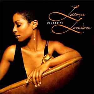 LaToya London - Love & Life FLAC