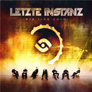 Letzte Instanz - Wir Sind Gold FLAC