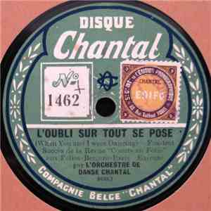 L'Orchestre De Danse Chantal - L'Oubli Sur Tout Se Pose (When You And I Were Dancing) / O Katharina! FLAC