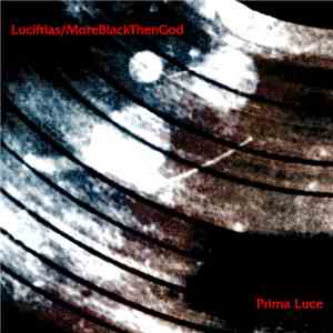 Luciftias, MoreBlackThenGod - Prima Luce FLAC