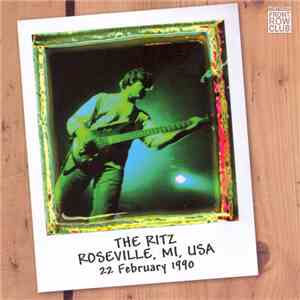 Marillion - The Ritz, Roseville, 22 February 1990 FLAC