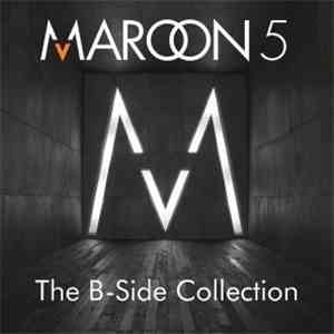 Maroon 5 - The B-Side Collection FLAC