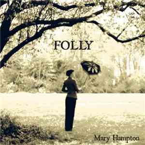 Mary Hampton - Folly FLAC