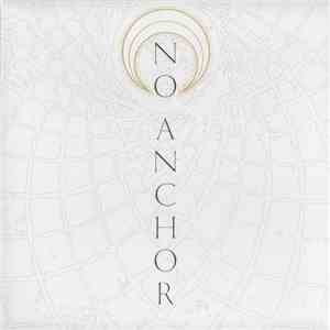 No Anchor - The History Of The Eagles Pt 1 / Everything You Say Pt 2 FLAC