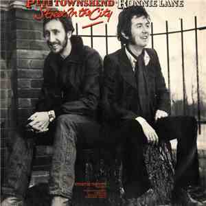 Pete Townshend • Ronnie Lane - Street In The City FLAC