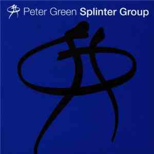 Peter Green Splinter Group - Peter Green Splinter Group FLAC