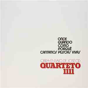 Quarteto 1111 - Onde Quando Como Porquê Cantamos Pessoas Vivas FLAC