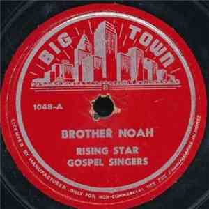Rising Star Gospel Singers - Brother Noah / What About Me FLAC