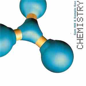 Sam Hill & Sample Gee - Chemistry FLAC