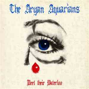 The Aryan Aquarians - Meet Their Waterloo FLAC