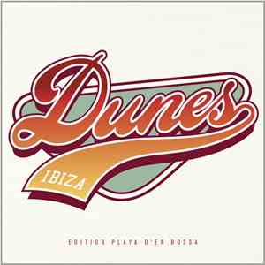 Various - Dunes Ibiza Edition Playa D'en Bossa FLAC