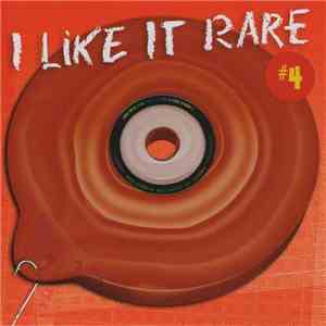 Various - I Like It Rare #4 FLAC