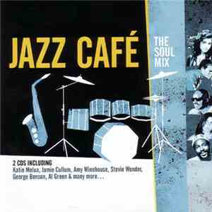 Various - Jazz Cafe: The Soul Mix FLAC