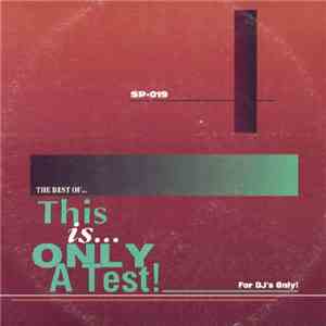 Various - The Best Of... This Is Only A Test! FLAC