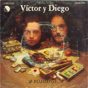 Víctor Y Diego - A Vosotros... FLAC