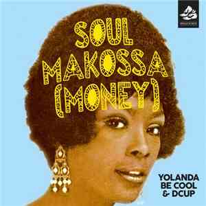 Yolanda Be Cool & DCUP - Soul Makossa (Money) FLAC