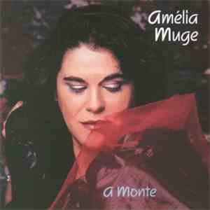 Amélia Muge - A Monte FLAC