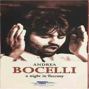 Andrea Bocelli - A Night In Tuscany FLAC