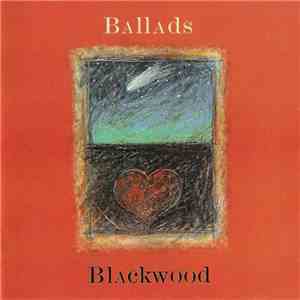 Blackwood  - Ballads FLAC