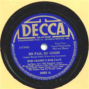 Bob Crosby's Bob Cats - So Far, So Good / You Oughta Hang Your Heart In Shame FLAC