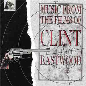 Derek Wadsworth, The City Of Prague Philharmonic - Music From The Films Of Clint Eastwood FLAC