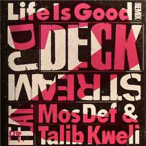DJ Deckstream - Life Is Good (Remix Pt. 2) FLAC