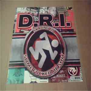 D.R.I. - Skating To Some Fucked Up Shit FLAC