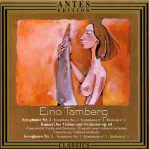 Eino Tamberg - Symphony No. 2, Concerto for Violin and Orchestra, Symphony No. 1 FLAC