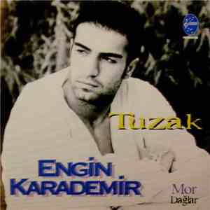 Engin Karademir - Tuzak - Mor Dağlar FLAC