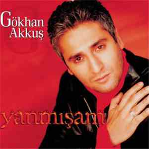 Gökhan Akkuş - Yanmışam FLAC