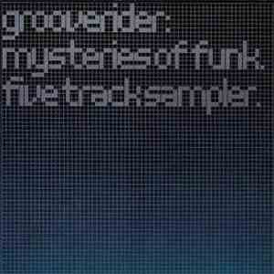 Grooverider - Mysteries Of Funk: Five Track Sampler FLAC