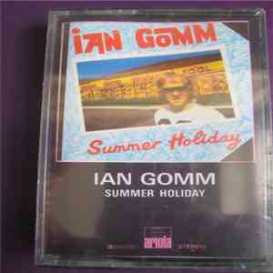 Ian Gomm - Summer Holiday FLAC
