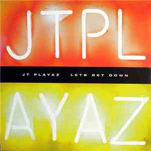 JT Playaz - Let's Get Down FLAC