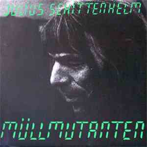 Julius Schittenhelm - Müllmutanten FLAC