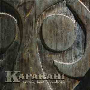 Kapakahi - Twisted, Bent, & Confused FLAC