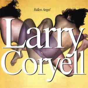 Larry Coryell - Fallen Angel FLAC