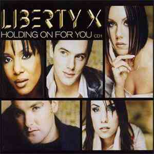 Liberty X - Holding On For You FLAC