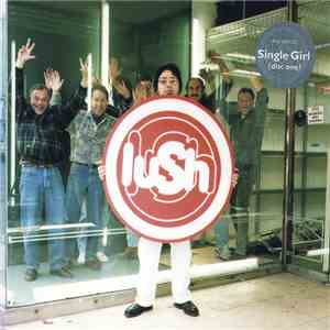 Lush - Single Girl FLAC