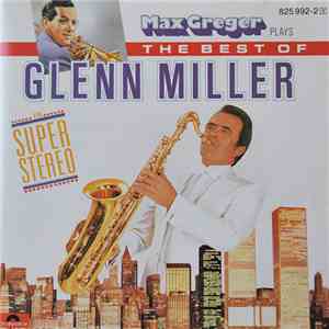 Max Greger - Max Greger Plays The Best Of Glenn Miller In Super-Stereo FLAC