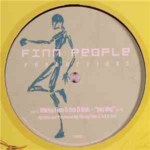 Micky Finn & Erb N Dub - My Dog / 90 Seconds FLAC