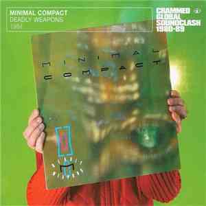 Minimal Compact - Deadly Weapons FLAC