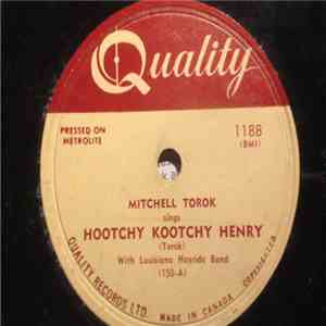Mitchell Torok - Hootchy Kootchy Henry / Gigolo FLAC
