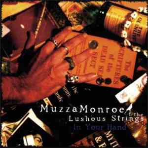 Muzza Monroe & The Lushous Strings - In Your Hand FLAC