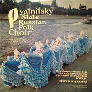 Pyatnitsky State Russian Folk Choir, V. Levashov - Pyatnitsky State Russian Folk Choir FLAC