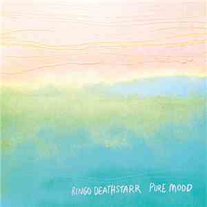 Ringo Deathstarr - Pure Mood FLAC